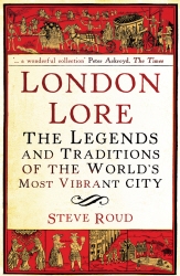 Book cover of London Lore by Steve Roud