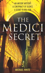 Book cover of The Medici Secret by Michael White
