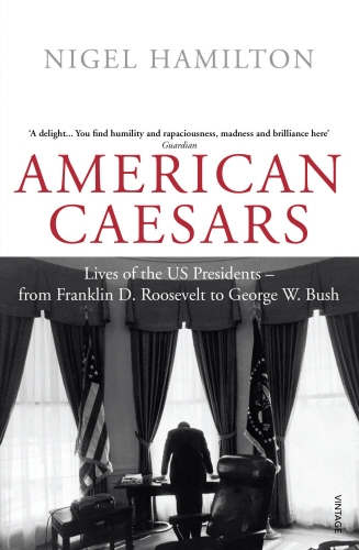 Book cover of American Caesars by Nigel Hamilton