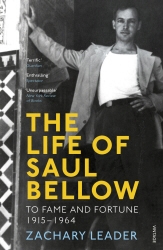 Book cover of The Life of Saul Bellow by Zachary Leader