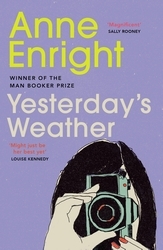 Book cover of Yesterday's Weather by Anne Enright