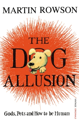 Book cover of The Dog Allusion by Martin Rowson