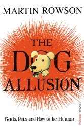 Book cover of The Dog Allusion by Martin Rowson