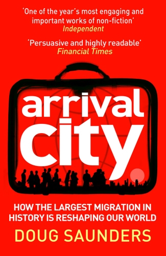 Book cover of Arrival City by Doug Saunders