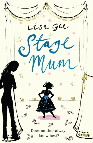 Book cover of Stage Mum by Lisa Gee