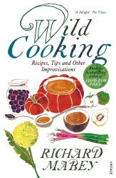 Book cover of Wild Cooking by Richard Mabey