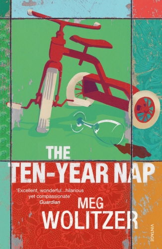 Book cover of The Ten-Year Nap by Meg Wolitzer