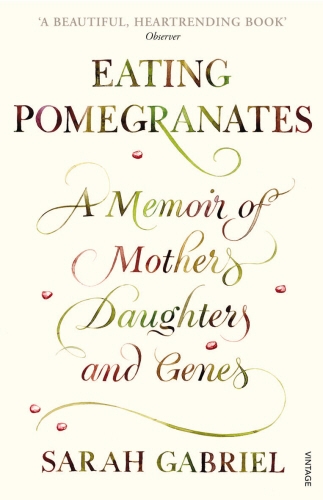 Book cover of Eating Pomegranates by Sarah Gabriel