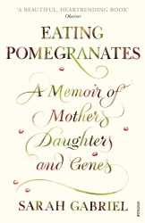 Book cover of Eating Pomegranates by Sarah Gabriel