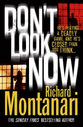 Book cover of Don't Look Now by Richard Montanari