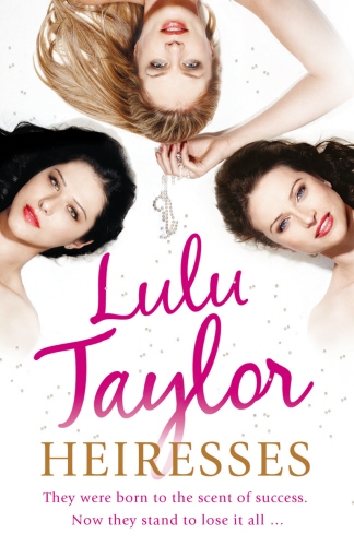 Book cover of Heiresses by Lulu Taylor