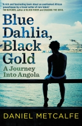 Book cover of Blue Dahlia, Black Gold by Daniel Metcalfe