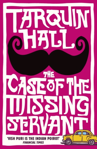 Book cover of The Case of the Missing Servant by Tarquin Hall