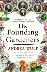 Book cover of The Founding Gardeners by Andrea Wulf
