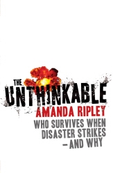 Book cover of The Unthinkable by Amanda Ripley