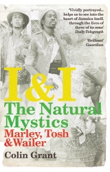 Book cover of I & I: The Natural Mystics by Colin Grant