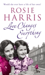Book cover of Love Changes Everything by Rosie Harris