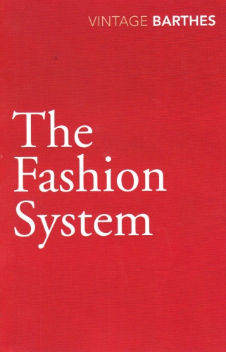 Book cover of The Fashion System by Roland Barthes