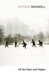 Book cover of All the Days and Nights by William Maxwell