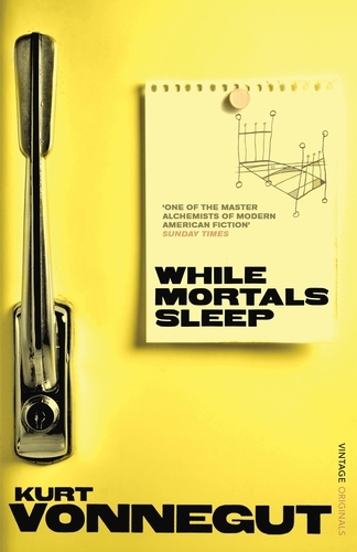 Book cover of While Mortals Sleep by Kurt Vonnegut