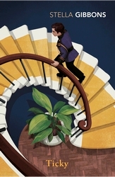 Book cover of Ticky by Stella Gibbons
