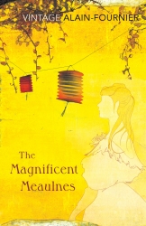 Book cover of The Magnificent Meaulnes (Le Grand Meaulnes) by Henri Alain-Fournier