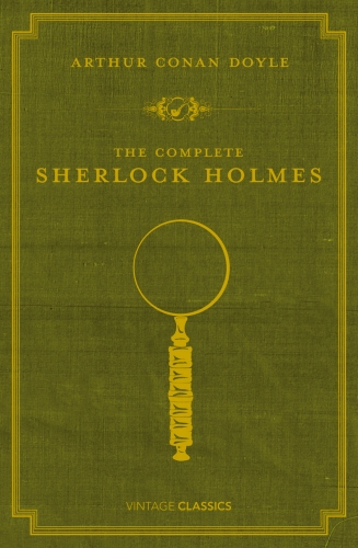 Book cover of The Complete Sherlock Holmes by Arthur Conan Doyle