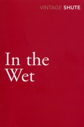 Book cover of In the Wet by Nevil Shute