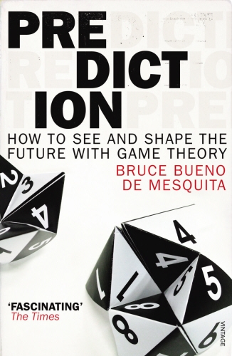Book cover of Prediction by Bruce Bueno de Mesquita