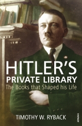Book cover of Hitler's Private Library by Timothy W. Ryback