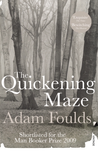 Book cover of The Quickening Maze by Adam Foulds