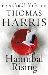 Book cover of Hannibal Rising by Thomas Harris