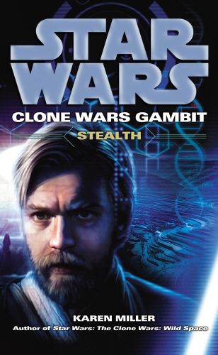 Book cover of Star Wars: Clone Wars Gambit - Stealth by Karen Miller