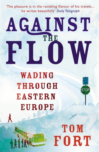 Book cover of Against the Flow by Tom Fort