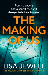 Book cover of The Making of Us by Lisa Jewell