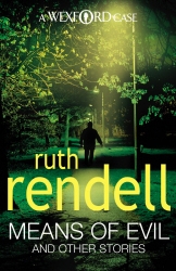 Book cover of Means Of Evil And Other Stories by Ruth Rendell