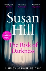 Book cover of The Risk of Darkness by Susan Hill
