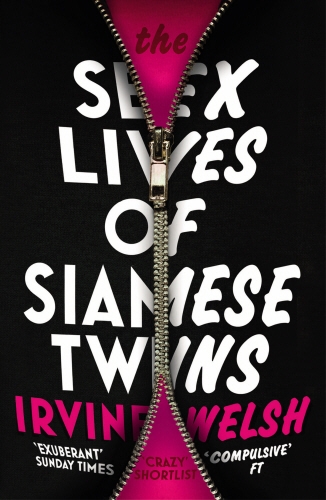 Book cover of The Sex Lives of Siamese Twins by Irvine Welsh