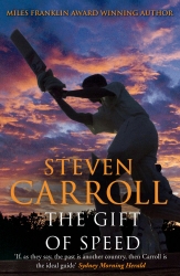 Book cover of The Gift of Speed by Steven Carroll