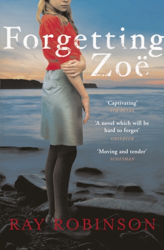 Book cover of Forgetting Zoe by Ray Robinson