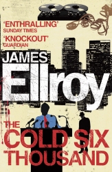 Book cover of The Cold Six Thousand by James Ellroy