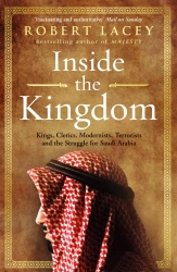 Book cover of Inside the Kingdom by Robert Lacey