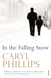 Book cover of In the Falling Snow by Caryl Phillips