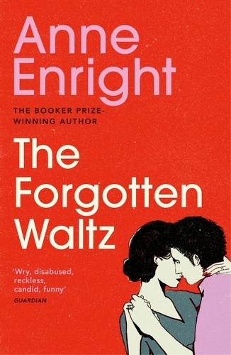 Book cover of The Forgotten Waltz by Anne Enright