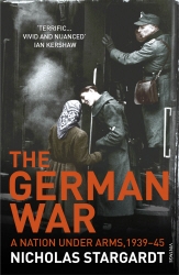 Book cover of The German War by Nicholas Stargardt