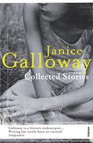Book cover of Collected Stories by Janice Galloway