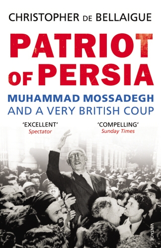 Book cover of Patriot of Persia by Christopher de Bellaigue