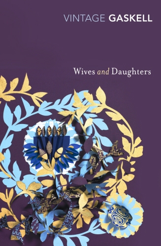 Book cover of Wives and Daughters by Elizabeth Gaskell