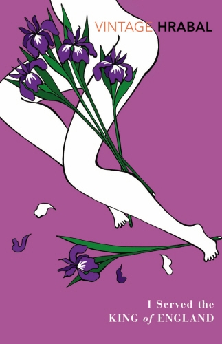 Book cover of I Served The King Of England by Bohumil Hrabal