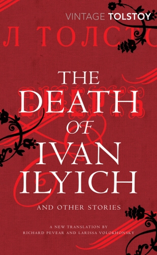 Book cover of The Death of Ivan Ilyich and Other Stories by Leo Tolstoy